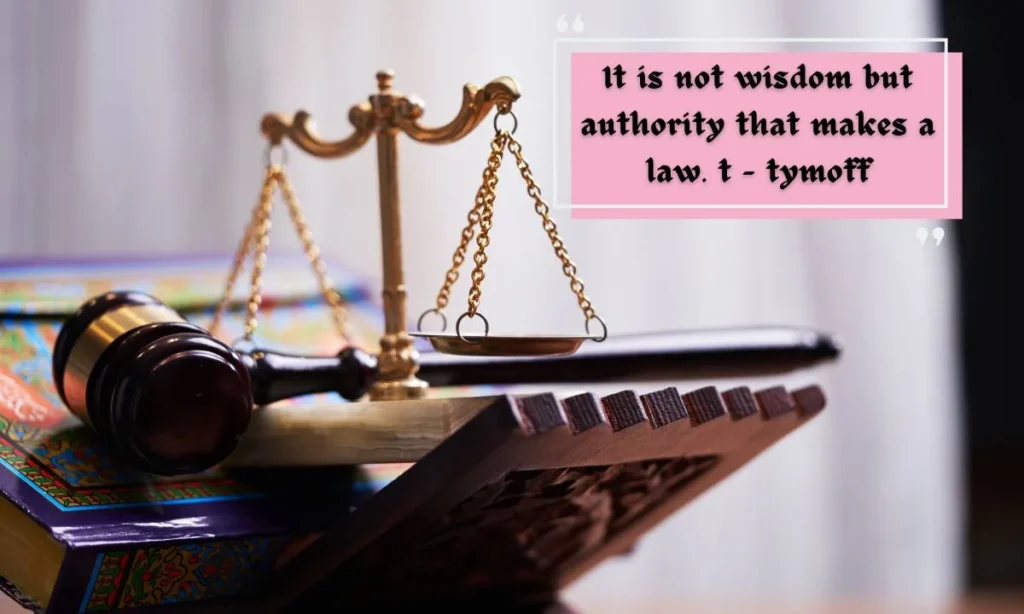 It is not wisdom but authority that makes a law. t – tymoff